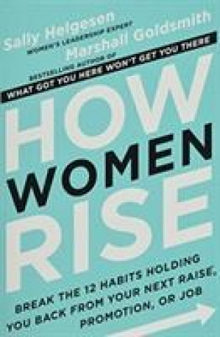 Knjiga How Women Rise Sally Helgesen