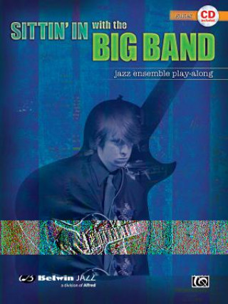 Buch Sittin' In with the Big Band, Volume 1 Alfred Music