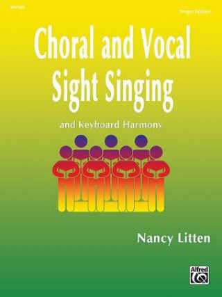 Kniha Choral and Vocal Sight Singing and Keyboard Harmony Nancy Litten