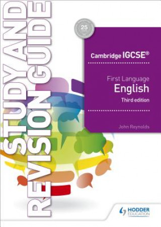 Könyv Cambridge IGCSE First Language English Study and Revision Guide 3rd edition John Reynolds