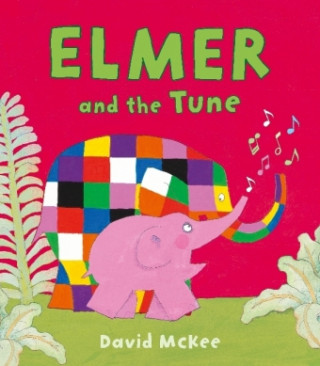 Könyv Elmer and the Tune David McKee