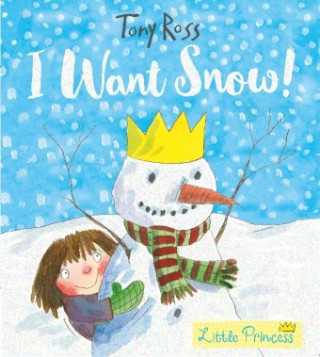 Kniha I Want Snow! Tony Ross