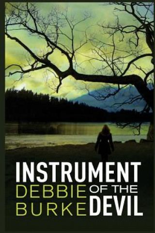 Könyv Instrument of the Devil Mrs Debbie Burke