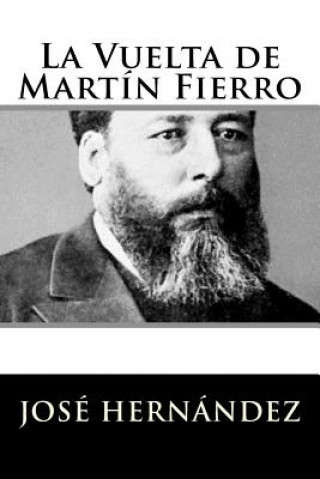 Книга La Vuelta de Martín Fierro Jose Hernandez