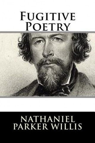 Książka Fugitive Poetry Nathaniel Parker Willis