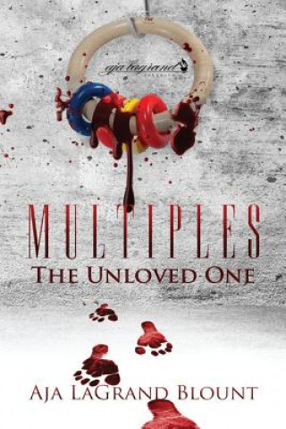 Kniha Multiples - The Unloved One Aja Lagrand Blount