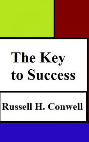 Kniha The Key to Success Russell H. Conwell