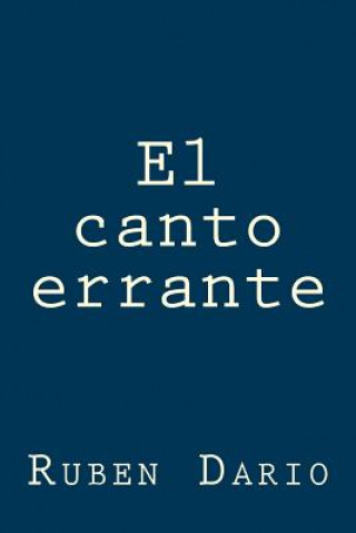 Kniha El canto errante Ruben Dario