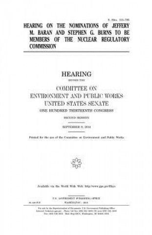 Kniha Hearing on the nominations of Jeffery M. Baran and Stephen G. Burns to be members of the Nuclear Regulatory Commission United States Congress