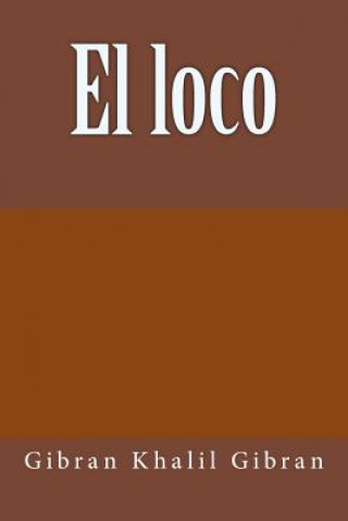 Carte El loco Gibran Khalil Gibran
