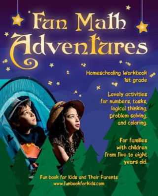 Книга Fun Math Adventures: Lovely Activities for Numbers, Tasks, Logical Thinking, Problem Solving, and Coloring. for Families with Children from Anna Zubrytska