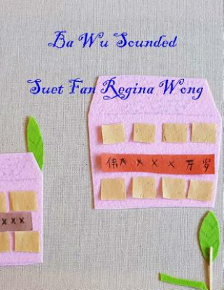 Book Ba Wu Sounded.English MS Suet Fan Regina Wong