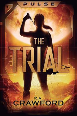Boek Pulse: The Trial R a Crawford