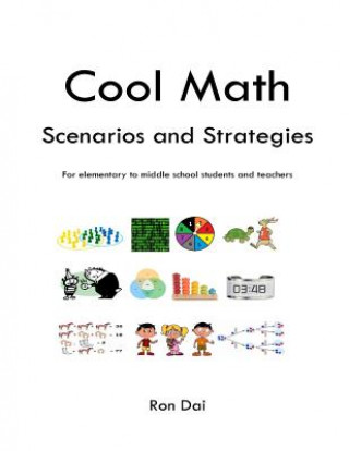 Knjiga Cool Math: Scenarios and Strategies Ron Dai