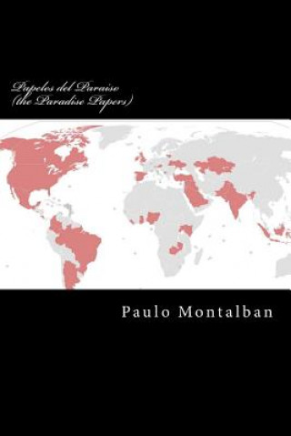 Carte Papeles del Paraiso (the Paradise Papers): Marino Inversión de L a ricos y poderosos Paulo Montalban