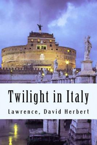 Kniha Twilight in Italy Lawrence David Herbert