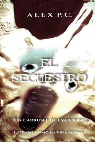 Knjiga El Secuestro Alejandro Paz