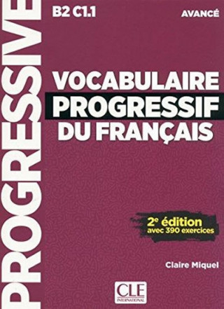 Könyv Vocabulaire progressif du Francais avance książka + CD Miguel Claire