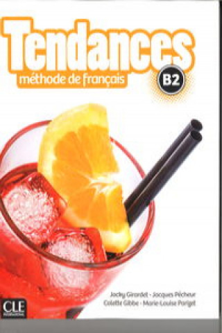 Книга Tendances B2 Methode de francais + DVD Girardet Jacky
