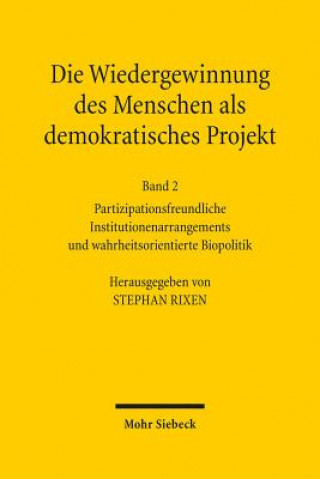 Carte Die Wiedergewinnung des Menschen als demokratisches Projekt Stephan Rixen
