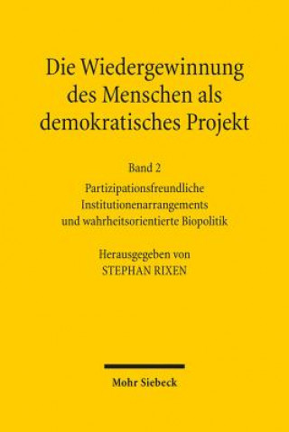 Kniha Die Wiedergewinnung des Menschen als demokratisches Projekt Stephan Rixen