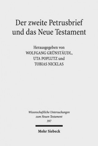 Kniha Der zweite Petrusbrief und das Neue Testament Wolfgang Grünstäudl