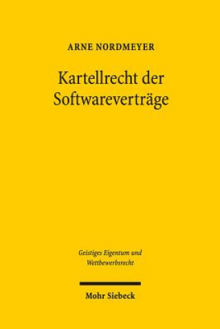 Книга Kartellrecht der Softwarevertrage Arne Nordmeyer