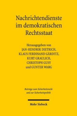 Könyv Nachrichtendienste im demokratischen Rechtsstaat Jan-Hendrik Dietrich