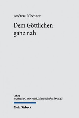 Kniha Dem Goettlichen ganz nah Andreas Kirchner