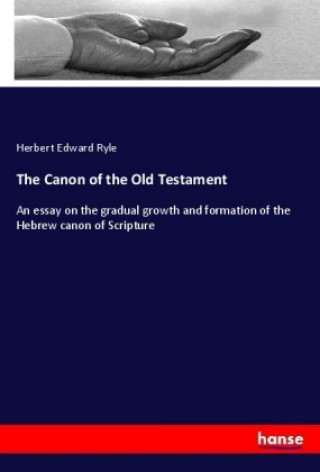 Knjiga The Canon of the Old Testament Herbert Edward Ryle