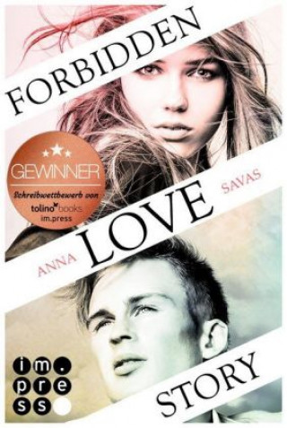 Kniha Forbidden Love Story. Weil ich dir begegnet bin Anna Savas