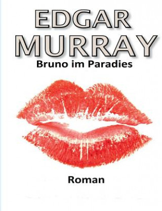 Buch Bruno im Paradies Edgar Murray