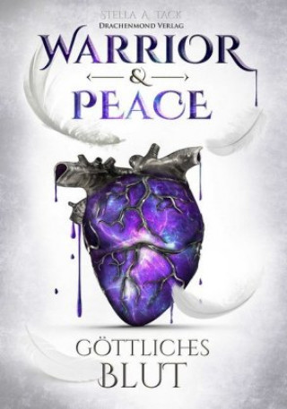 Boek Warrior & Peace - Göttliches Blut Stella A. Tack