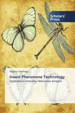 Kniha Insect Pheromone Technology Kalpna Varshney