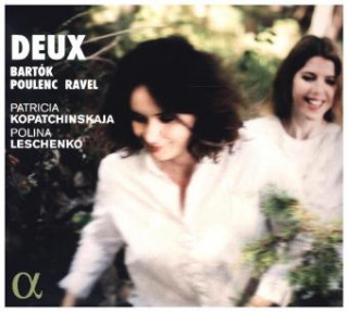 Hanganyagok Patricia Kopatchinskaja & Polina Leschenko - Deux, 1 Audio-CD Patricia Kopatchinskaja