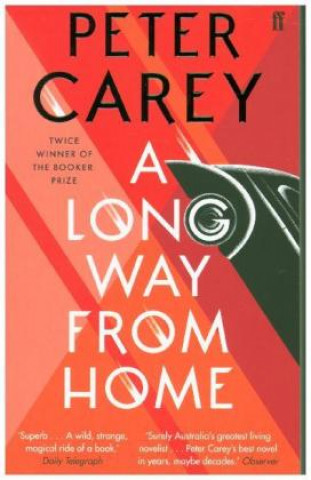 Knjiga Long Way From Home Peter Carey