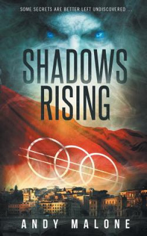 Könyv Shadows Rising Andy Malone