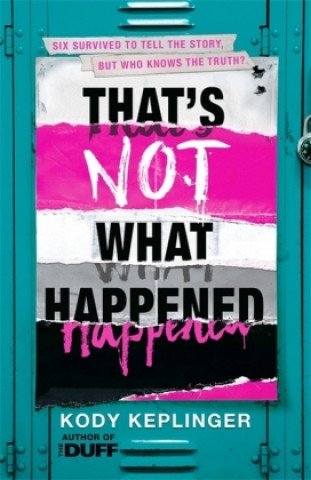 Book That's Not What Happened Kody Keplinger