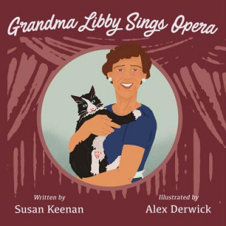 Książka Grandma Libby Sings Opera Susan Keenan