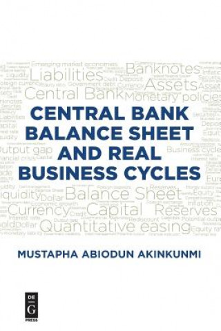 Carte Central Bank Balance Sheet and Real Business Cycles Mustapha Abiodun Akinkunmi