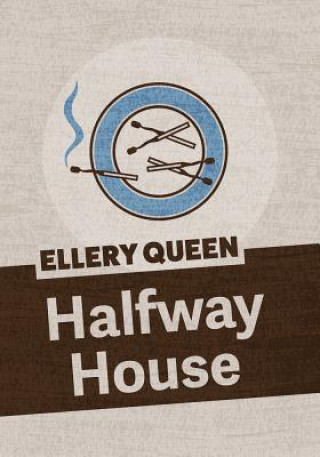 Kniha Halfway House Ellery Queen