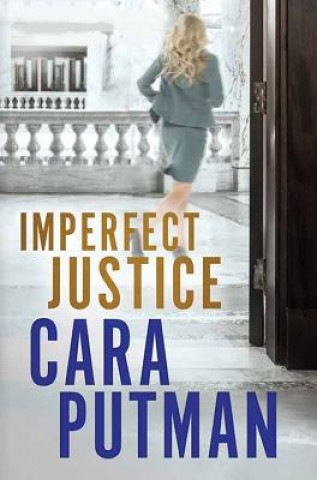 Kniha Imperfect Justice Cara C Putman