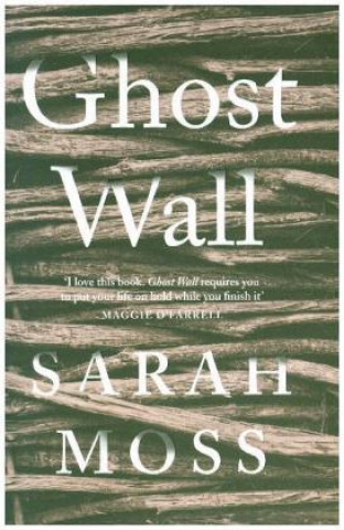 Книга Ghost Wall Sarah Moss