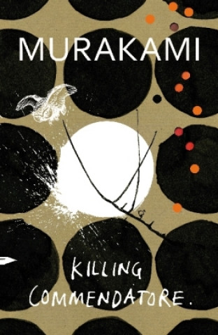 Kniha Killing Commendatore Haruki Murakami