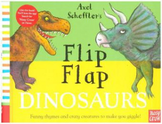 Kniha Axel Scheffler's Flip Flap Dinosaurs Axel Scheffler