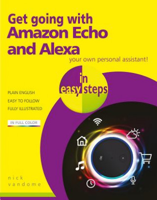 Könyv Get going with Amazon Echo and Alexa in easy steps Nick Vandome