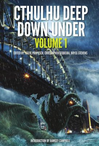 Kniha Cthulhu Deep Down Under Volume 1 Christopher Sequiera