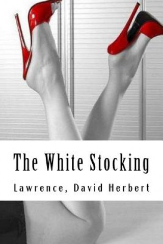 Kniha The White Stocking Lawrence David Herbert