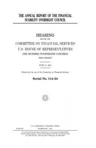 Książka The annual report of the Financial Stability Oversight Council United States Congress