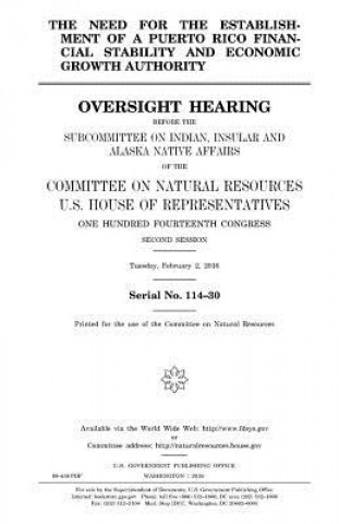 Kniha The need for the establishment of a Puerto Rico Financial Stability and Economic Growth Authority: oversight hearing before the Subcommittee on Indian United States Congress